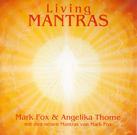 Mark Fox und Angelika Thome - Living Mantras I - CD