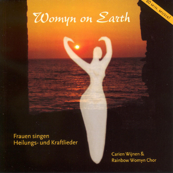 Carien Wijnen und Rainbow Womyn Chor - Womyn on Earth - CD