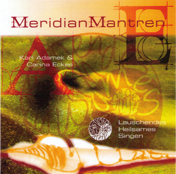 Dr. Karl Adamek und Carina Eckes - Meridian Mantren - CD